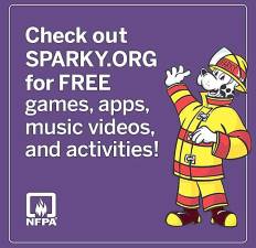 Go to the sparkyschoolhouse.org and in this fun and original free app, children are shown by Sparky the Fire Dog himself what a smoke alarm looks like. They will learn the sound a smoke alarm makes, and what to do when they hear that sound. The app, designed for children ages three to five, combines a fun matching game with learning about smoke alarms.