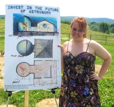 The sky is the limit Photos by Roger Gavan On Tuesday, May 29, Mayor Michael Newhard, school administrators, educators, local business representatives, students and others attended a groundbreaking ceremony for Caroline Mooreís Senior Project, an astronomy observatory. She is pictured here with her observatory plan.