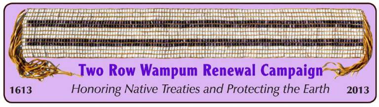 To row for peace This summer marks the 400th anniversary of the Two Row Wampum Treaty, first treaty between Native Americans and Dutch settlers that was symbolized by a belt made of two parallel rows of beads, a sign of peace between the two cultures. Information about the treatyís commemoration are available online at honorthetworow.org.