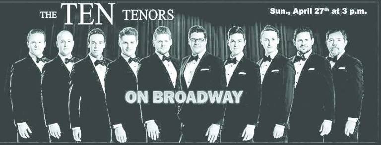 Broadway fans will love The Ten Tenors Broadway fans will love The Ten Tenors
